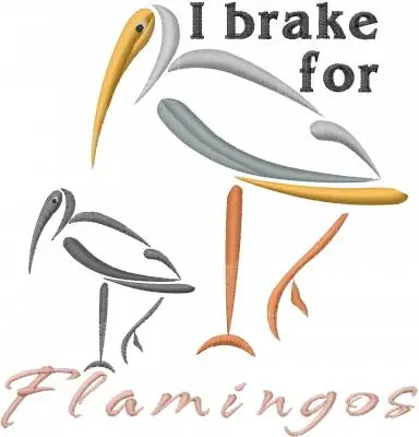 Brake For Flamingos Embroidery Design Budget