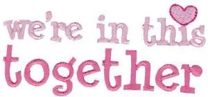 In This Together Embroidery Design Mega Sale